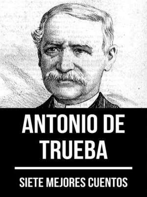 cover image of 7 mejores cuentos de Antonio de Trueba